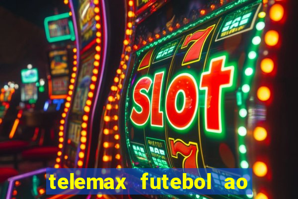 telemax futebol ao vivo gratis